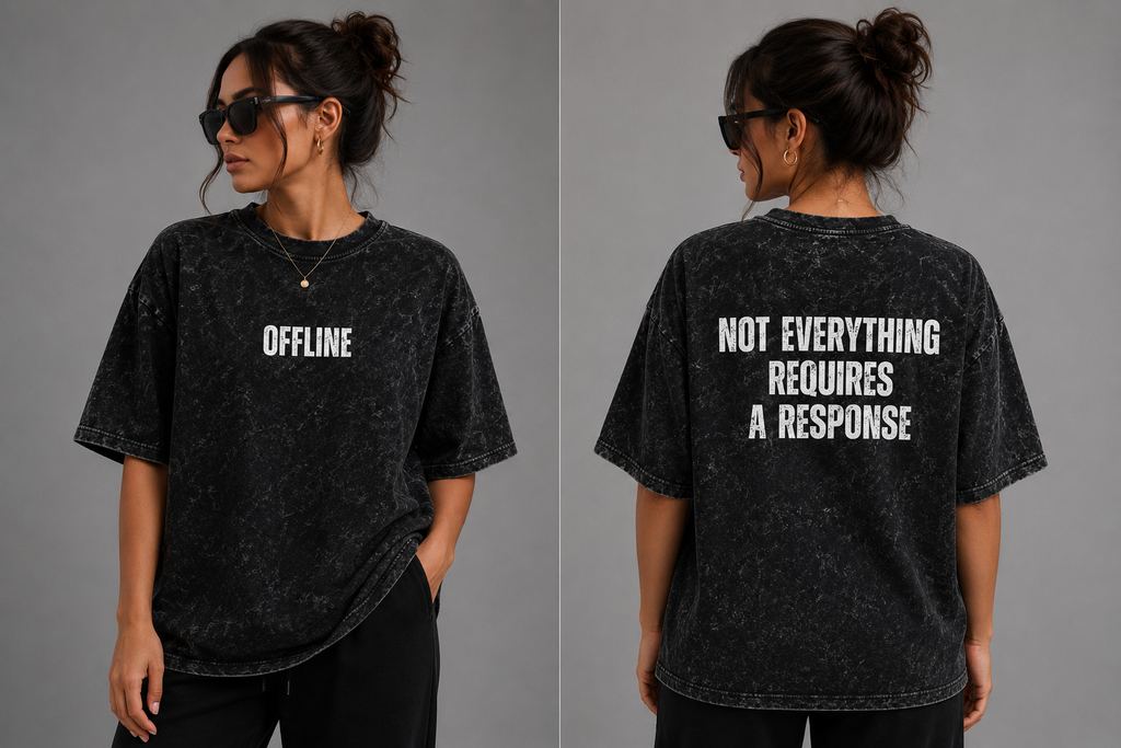 Front and back view of black washed oversized T-shirt with OFFLINE front graphic and “Not Everything Requires a Response” back graphic